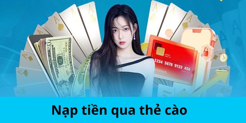 Cách thức nạp tiền Kubet bằng thẻ cào